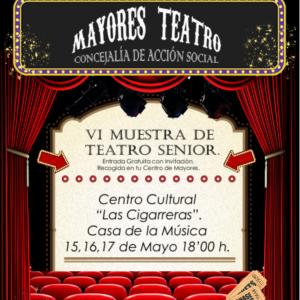 Mayores Teatro: VI Muestra de Teatro Senior en el Centro Cultural "Las Cigarreras"