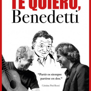 "Te quiero, Benedetti"