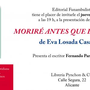 Presentación de la novela "Moriré antes que las flores" de Eva Losada Casanova. Jueves 15 de mayo en Librería Pynchon