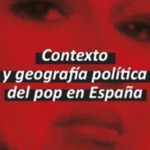 Banner exposición Contexto y geografía política del pop en España