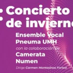 Banner del Concierto de invierno por el Ensemble Vocal Pneuma UMH y la Camerata Numen 