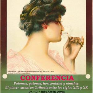 Palomas, gatonas, horizontales y niniches. El placer carnal en Orihuela entre los siglos XIX y XX