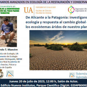 D'Alacant a la Patagònia: investigant l'ecologia i resposta al canvi global dels ecosistemes àrids del nostre planeta