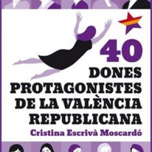 40 dones protagonistes de la València republicana