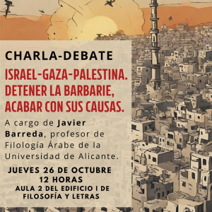 Xarrada-Debat Israel-Gaza-Palestina. Detenir la barbàrie, acabar amb les seues causes