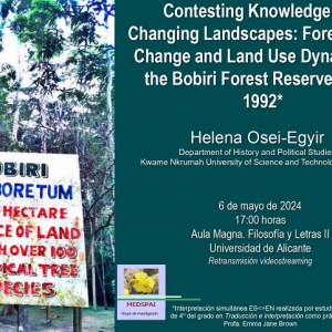 Contesting Knowledge and Changing Landscapes: Forest Cover Change and Land Use Dynamics in the Bobiri Forest Reserve, 1902-1992