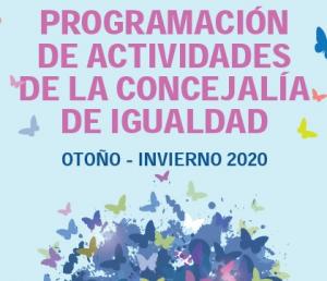 Programa de actividades de la Concejalía de Igualdad Otoño-Invierno 2020/21