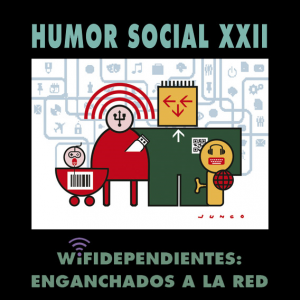 Arriba la mostra Humor Social XXII: «Wifidependientes: enganxats en la Xarxa»
